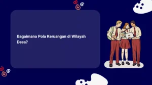 Bagaimana Pola Keruangan di Wilayah Desa?