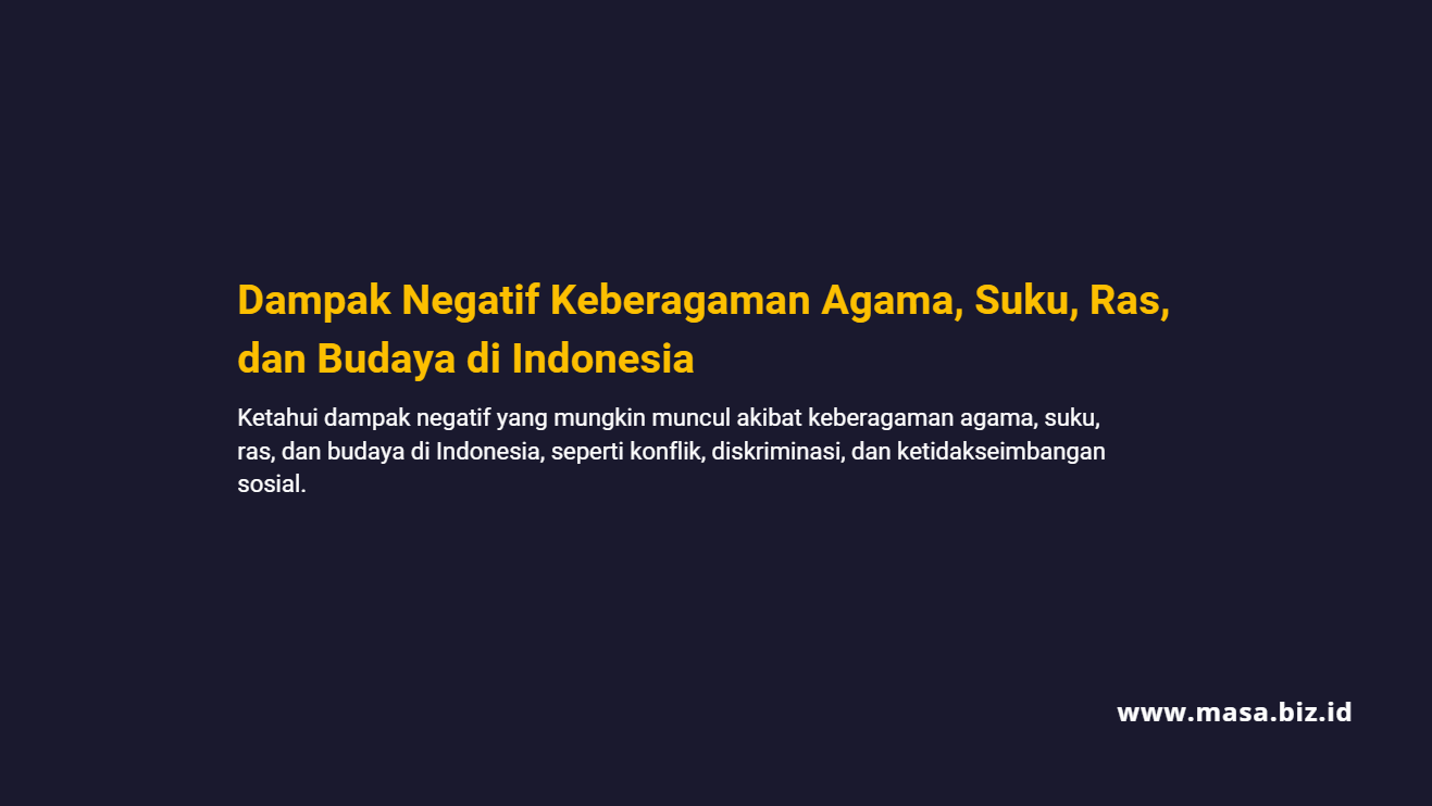 Dampak Negatif Keberagaman Agama, Suku, Ras, dan Budaya di Indonesia