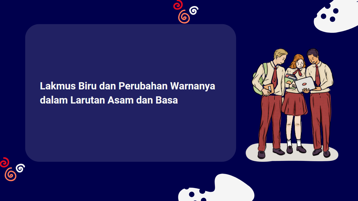 Lakmus Biru dan Perubahan Warnanya dalam Larutan Asam dan Basa