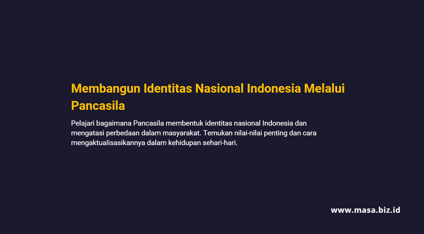 Membangun Identitas Nasional Indonesia Melalui Pancasila